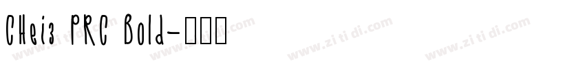 CHei3 PRC Bold字体转换